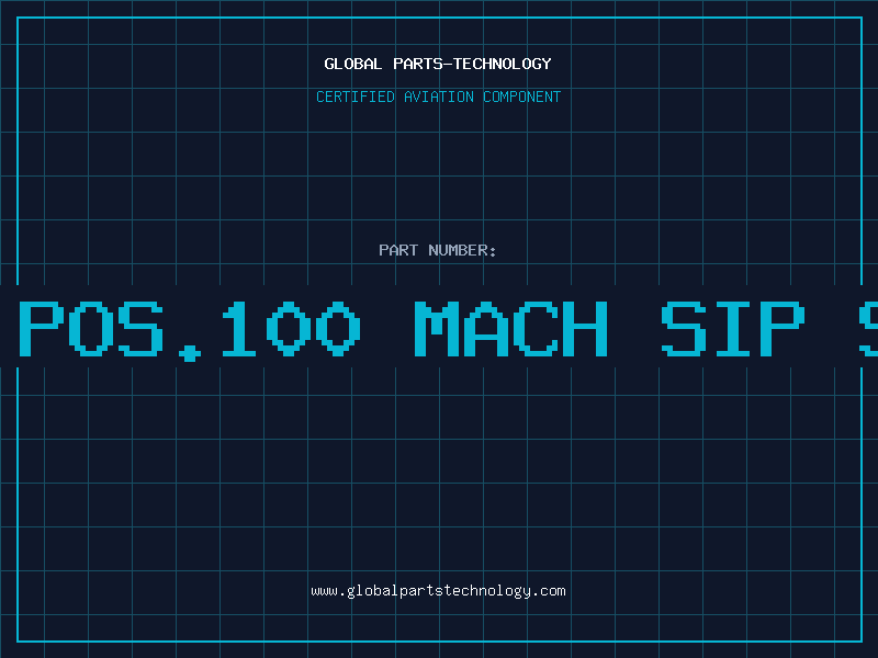 Aviation Part 20 POS.100 MACH SIP SKT