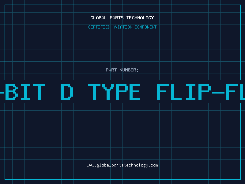 Aviation Part 20-BIT D TYPE FLIP-FLOP