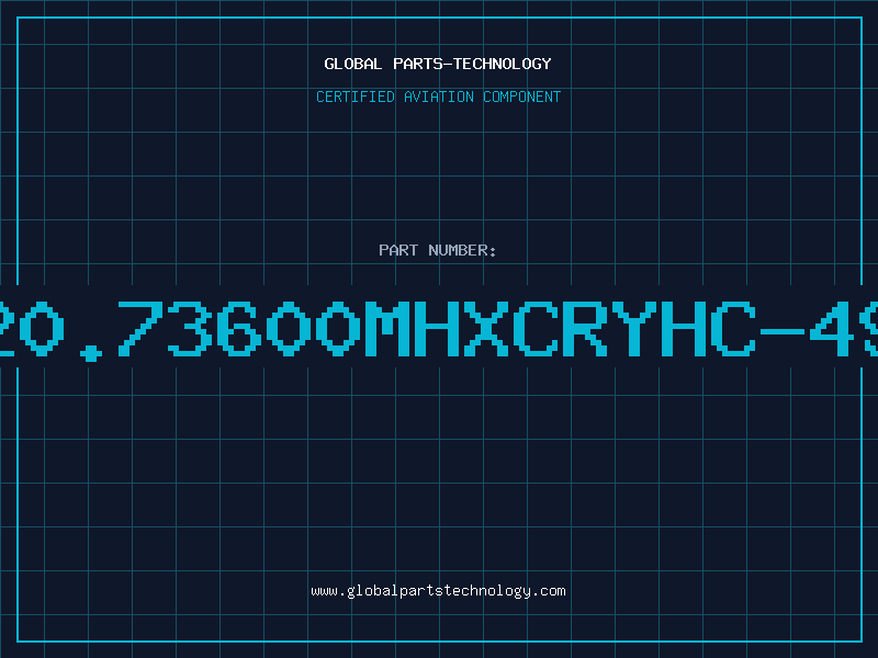 Aviation Part 20.73600MHXCRYHC-49