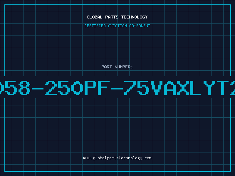 Aviation Part 200-058-250PF-75VAXLYT250UF