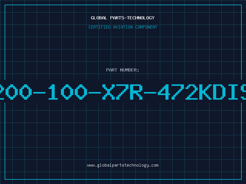 Aviation Part 200-100-X7R-472KDIS