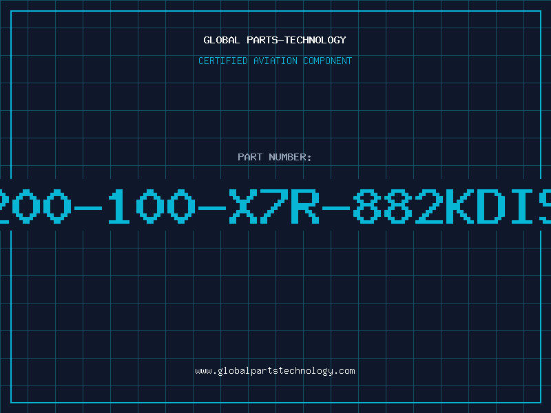 Aviation Part 200-100-X7R-882KDIS
