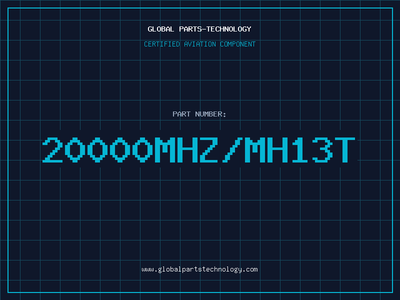 Aviation Part 20000MHZ/MH13T