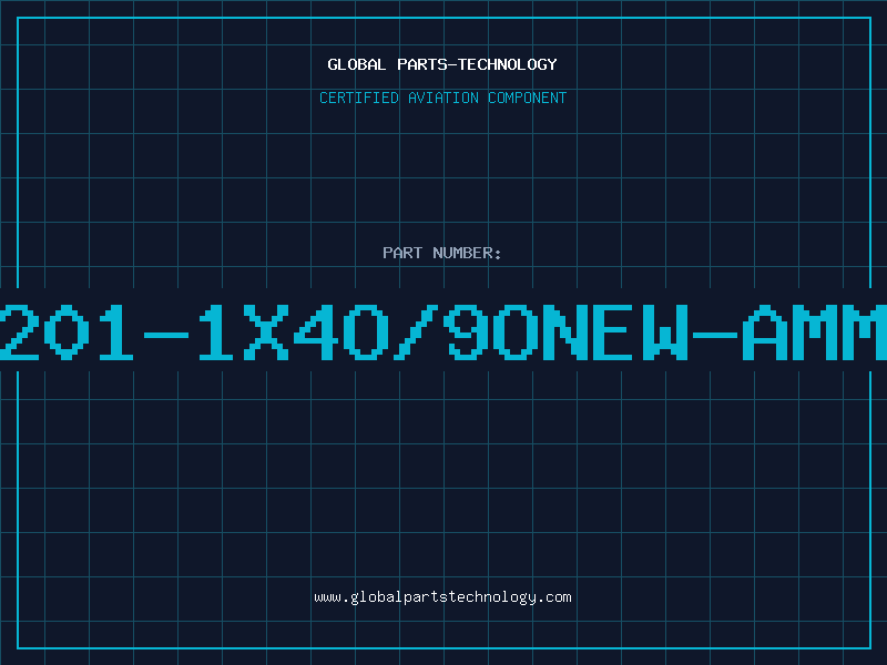 Aviation Part 201-1X4O/9ONEW-AMM
