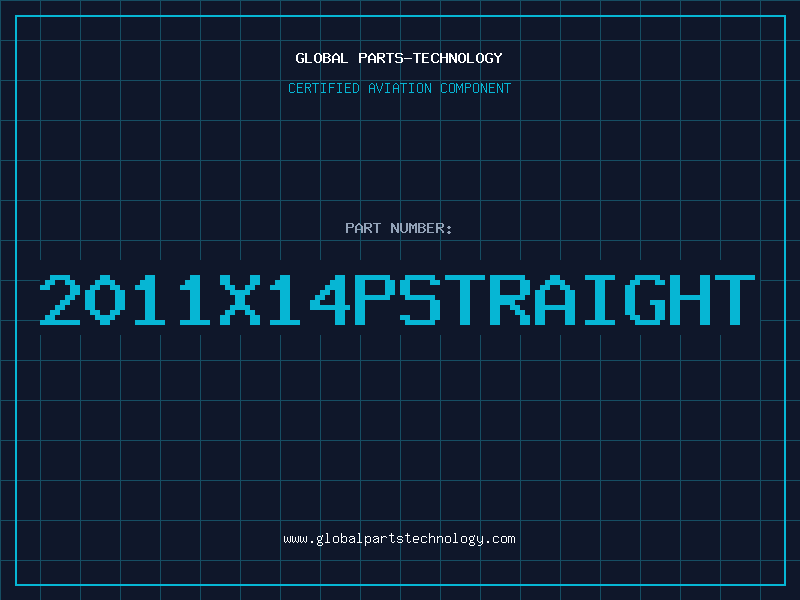 Aviation Part 2011X14PSTRAIGHT