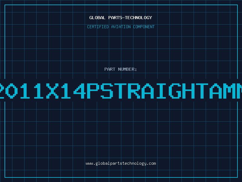 Aviation Part 2011X14PSTRAIGHTAMM