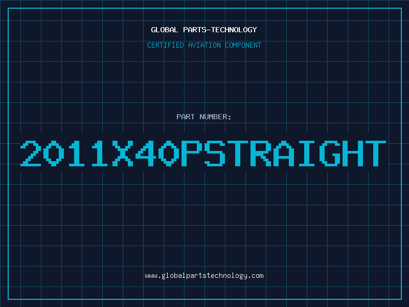 Aviation Part 2011X40PSTRAIGHT
