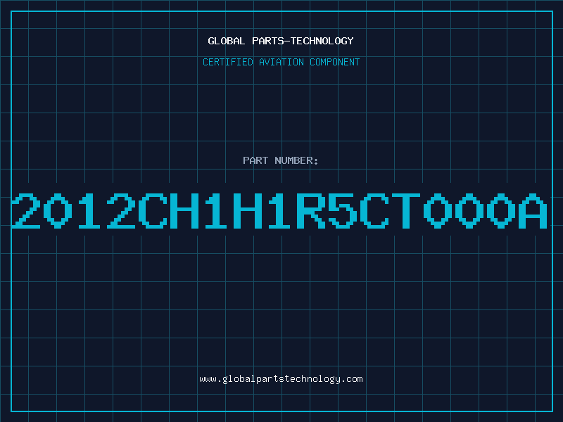 Aviation Part 2012CH1H1R5CT000A