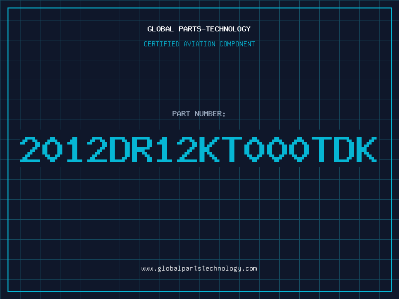 Aviation Part 2012DR12KT000TDK