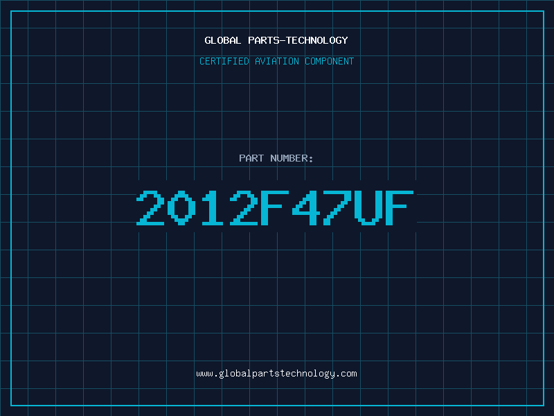 Aviation Part 2012F47UF