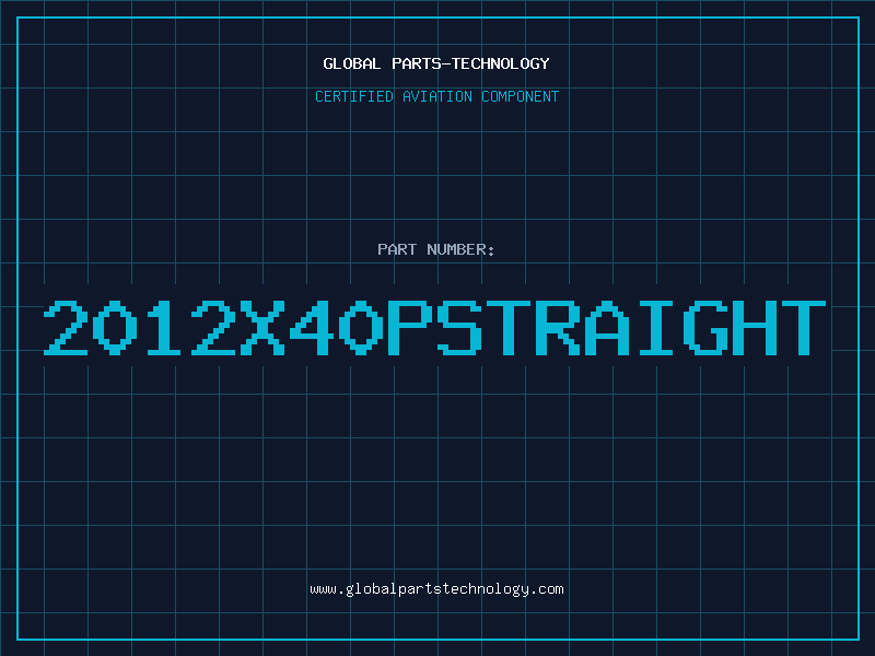 Aviation Part 2012X40PSTRAIGHT