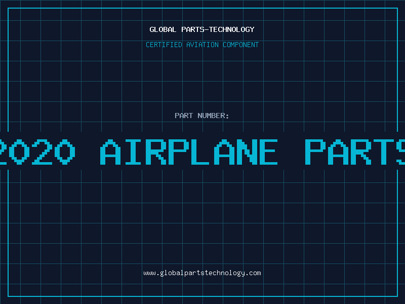 Aviation Part 2020 airplane parts