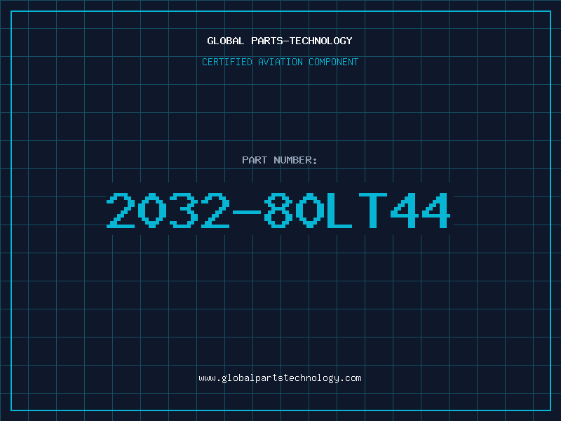 Aviation Part 2032-80LT44