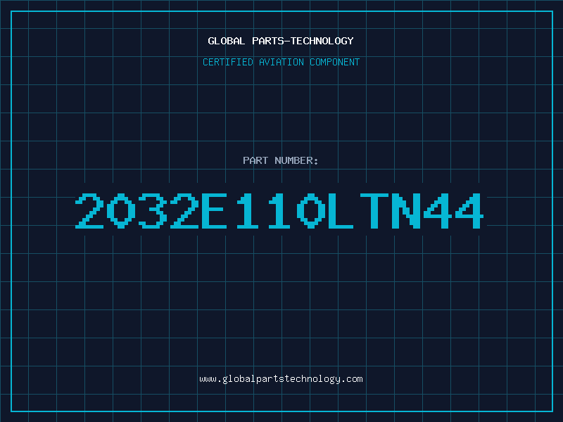 Aviation Part 2032E110LTN44