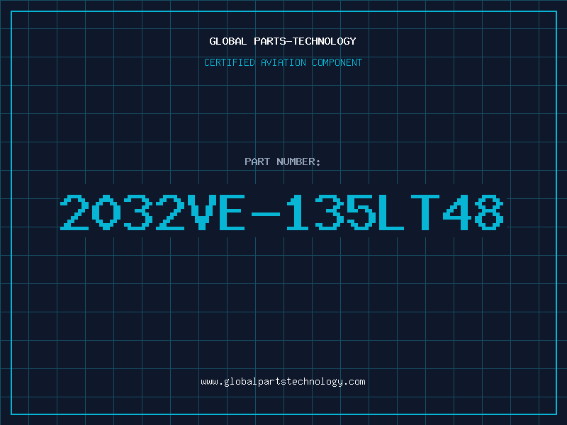 Aviation Part 2032VE-135LT48