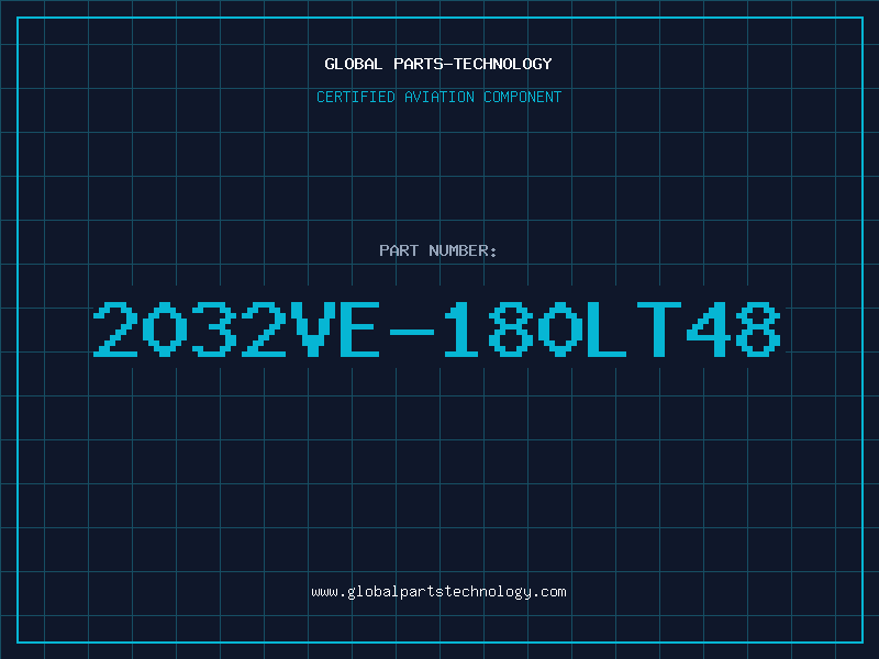 Aviation Part 2032VE-180LT48