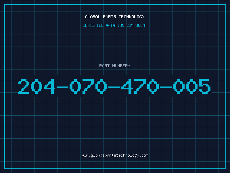 Aviation Part 204-070-470-005