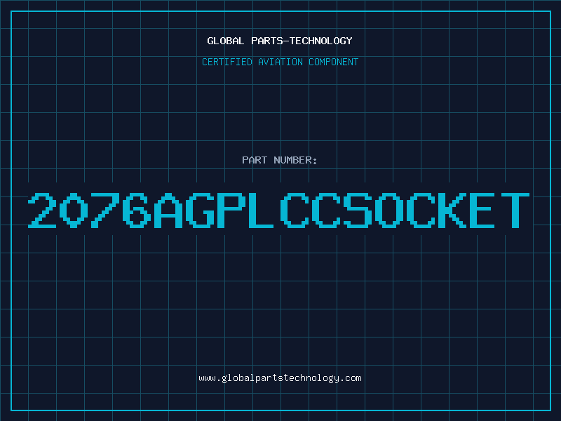 Aviation Part 2076AGPLCCSOCKET