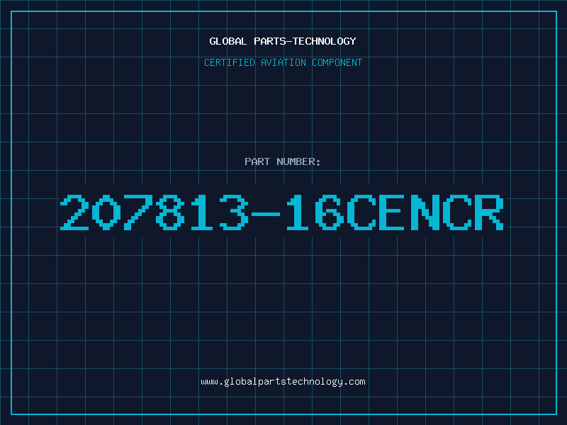 Aviation Part 207813-16CENCR