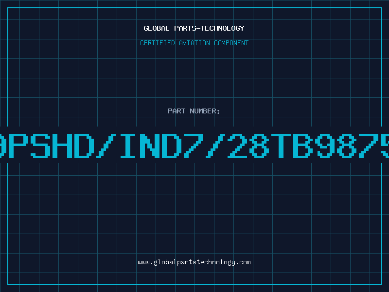 Aviation Part 209PSHD/IND7/28TB9875PV