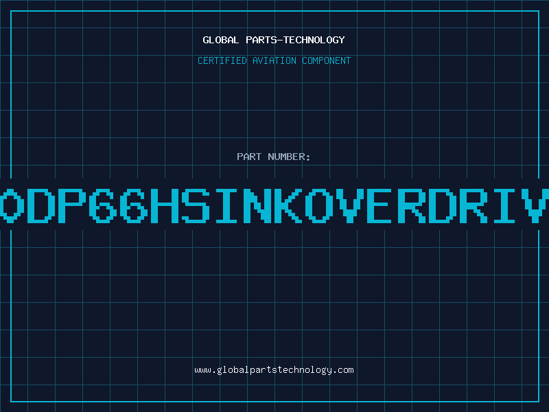 Aviation Part 20DP66HSINKOVERDRIVE