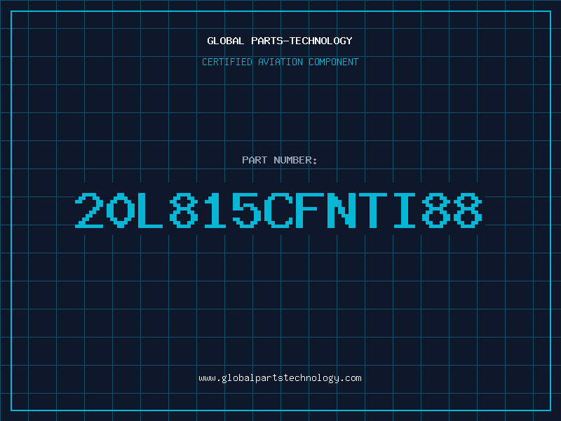 Aviation Part 20L815CFNTI88