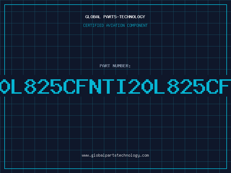 Aviation Part 20L825CFNTI20L825CFN