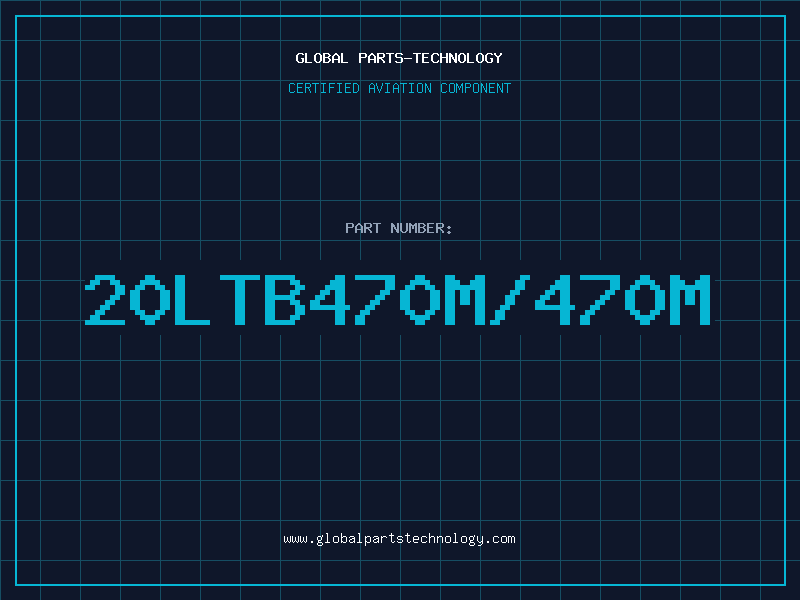 Aviation Part 20LTB470M/470M