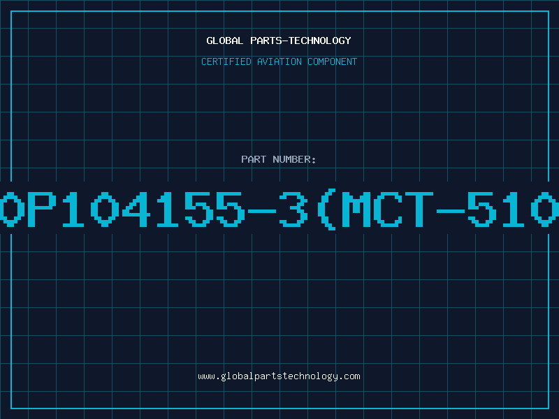Aviation Part 20P104155-3(MCT-5100