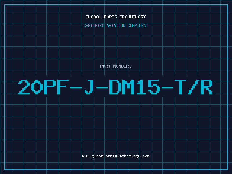 Aviation Part 20PF-J-DM15-T/R