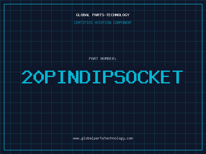 Aviation Part 20PINDIPSOCKET