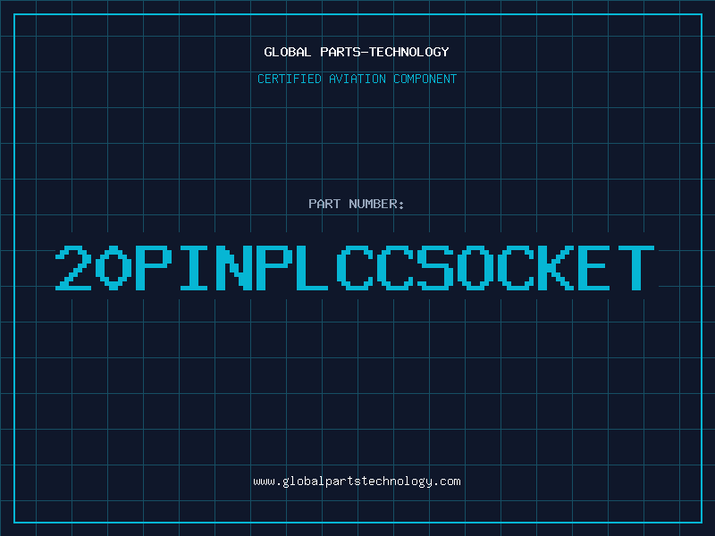 Aviation Part 20PINPLCCSOCKET