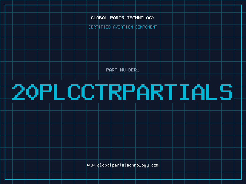 Aviation Part 20PLCCTRPARTIALS