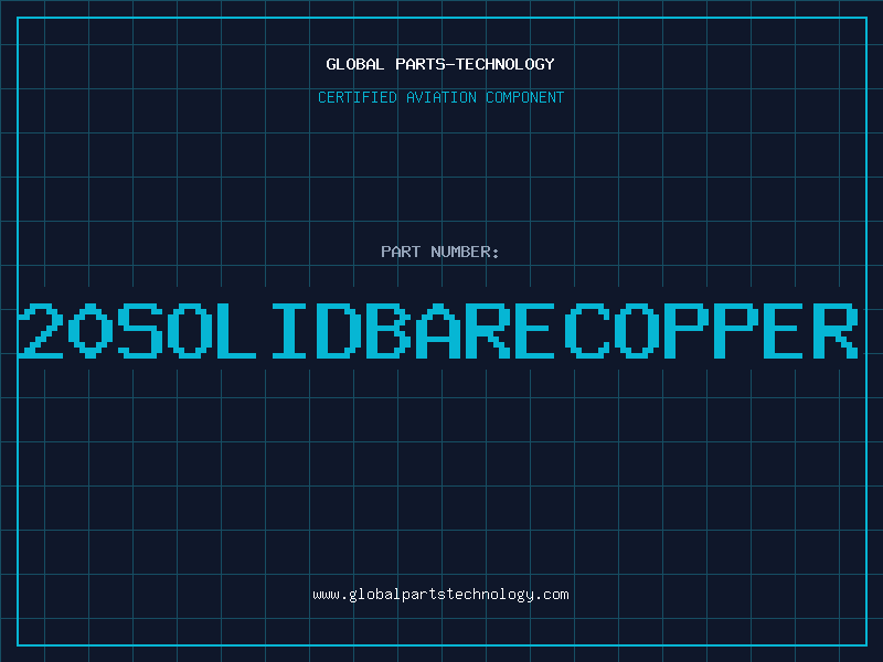 Aviation Part 20SOLIDBARECOPPER