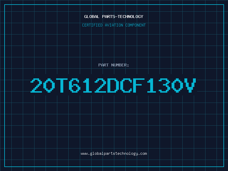 Aviation Part 20T612DCF130V