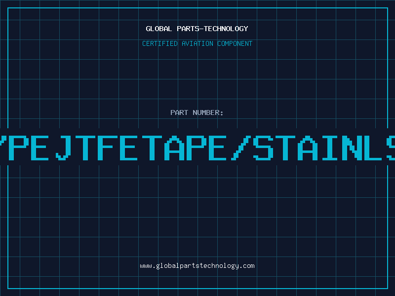 Aviation Part 20TYPEJTFETAPE/STAINLSBRD