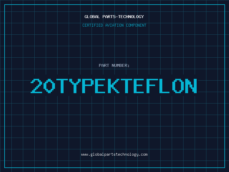 Aviation Part 20TYPEKTEFLON