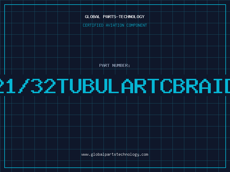 Aviation Part 21/32TUBULARTCBRAID