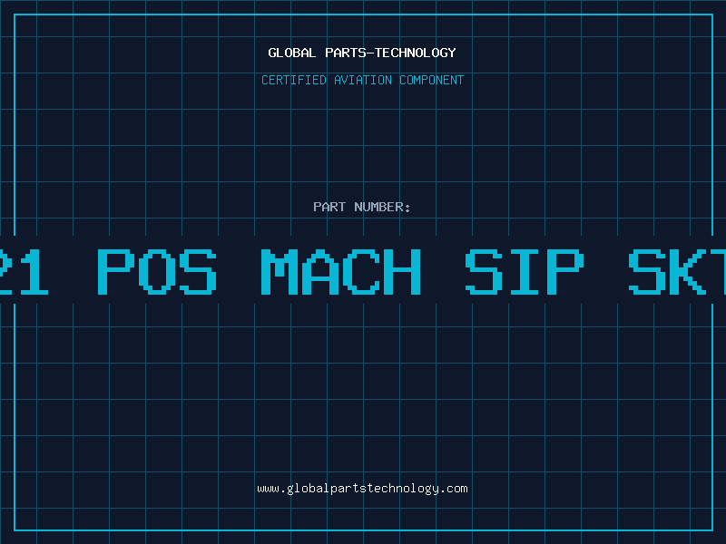 Aviation Part 21 POS MACH SIP SKT