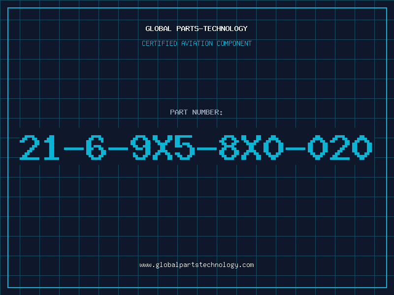 Aviation Part 21-6-9X5-8X0-020