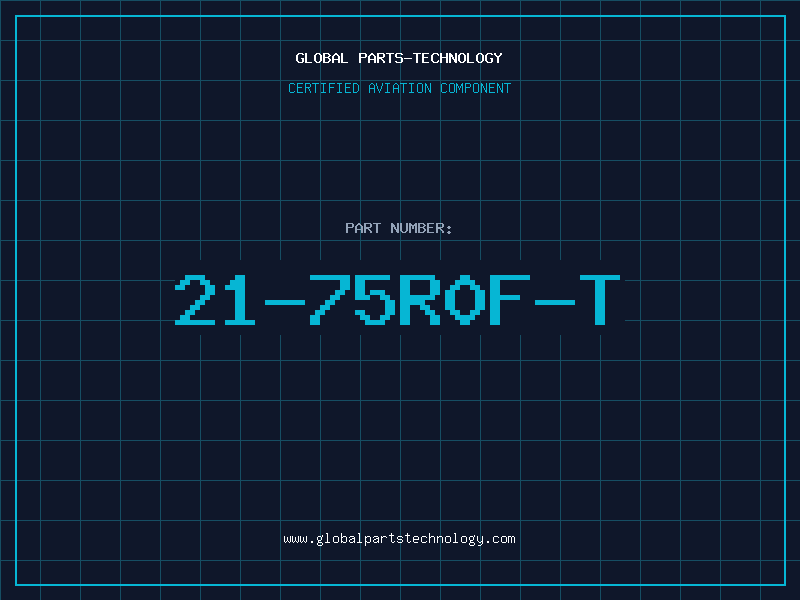 Aviation Part 21-75R0F-T
