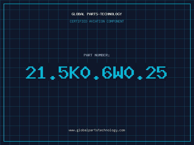 Aviation Part 21.5K0.6W0.25
