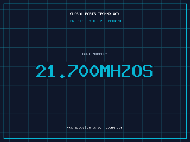Aviation Part 21.700MHZOS