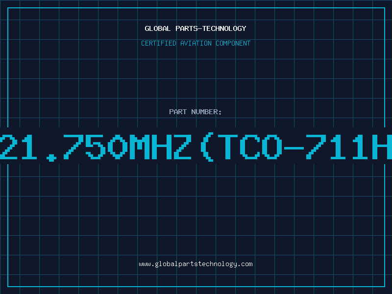 Aviation Part 21.750MHZ(TCO-711H