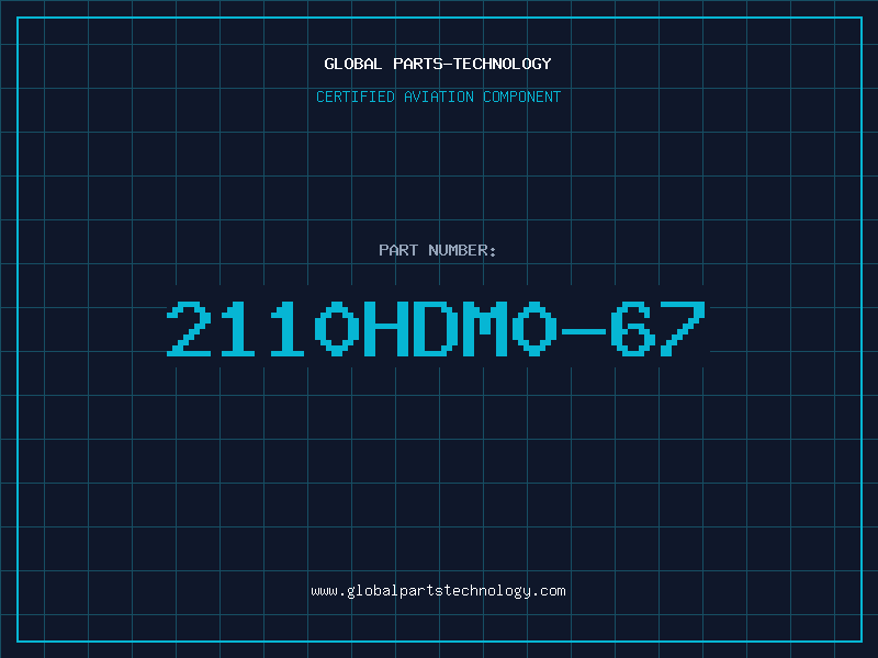 Aviation Part 2110HDM0-67