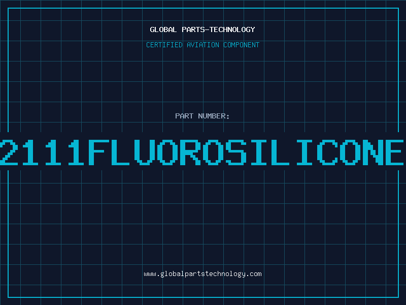 Aviation Part 2111FLUOROSILICONE
