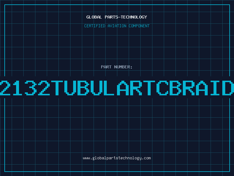 Aviation Part 2132TUBULARTCBRAID