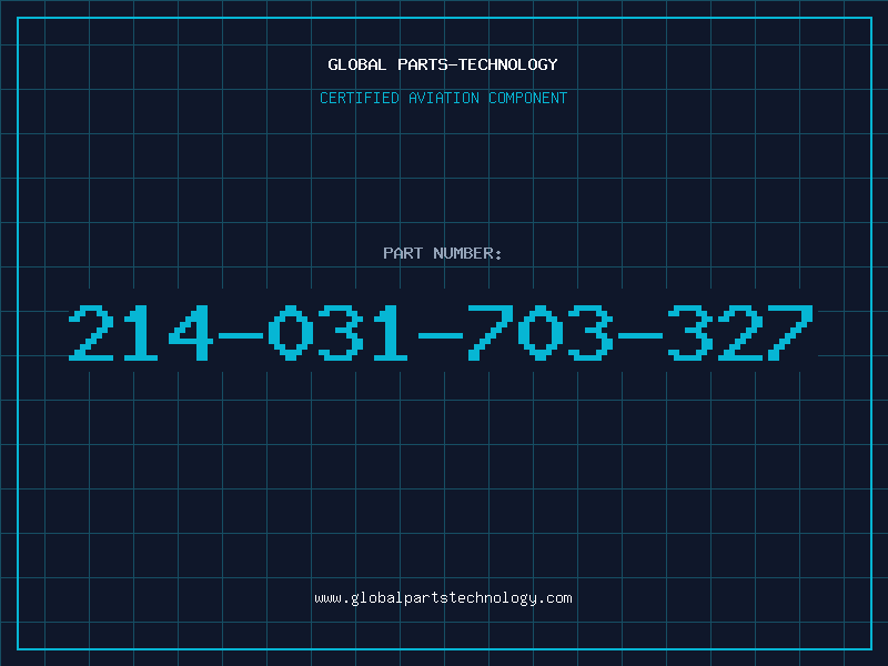 Aviation Part 214-031-703-327