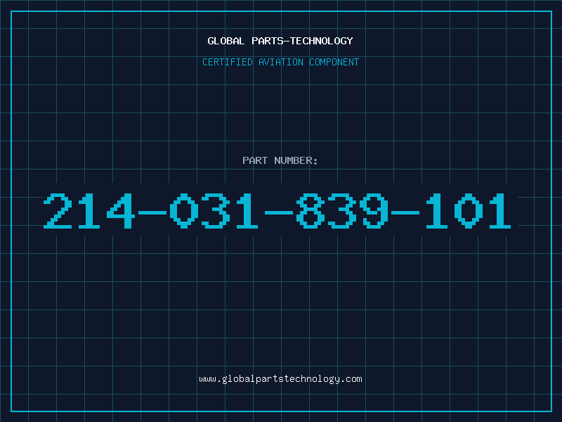 Aviation Part 214-031-839-101