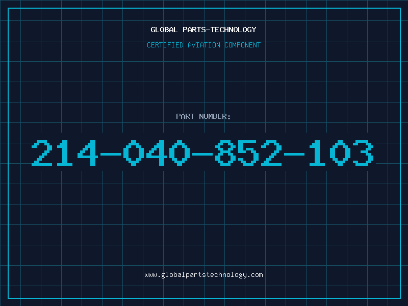 Aviation Part 214-040-852-103